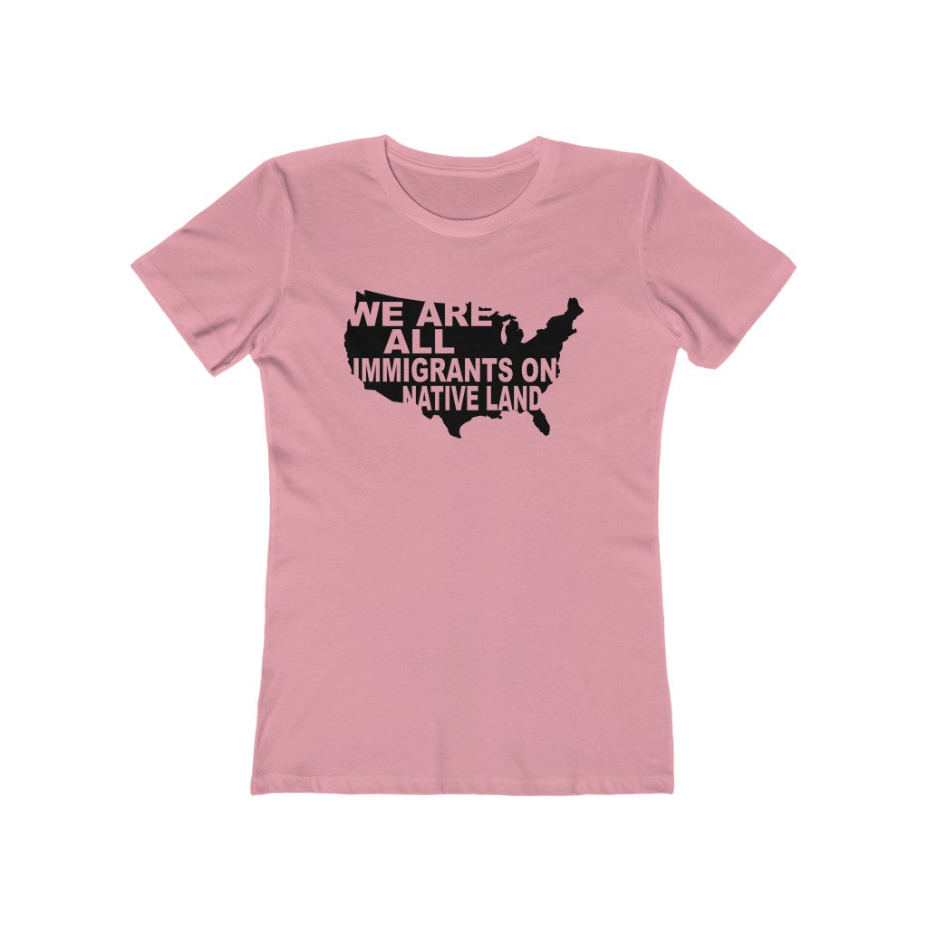 We Are All Immigrants - Women's Shirt