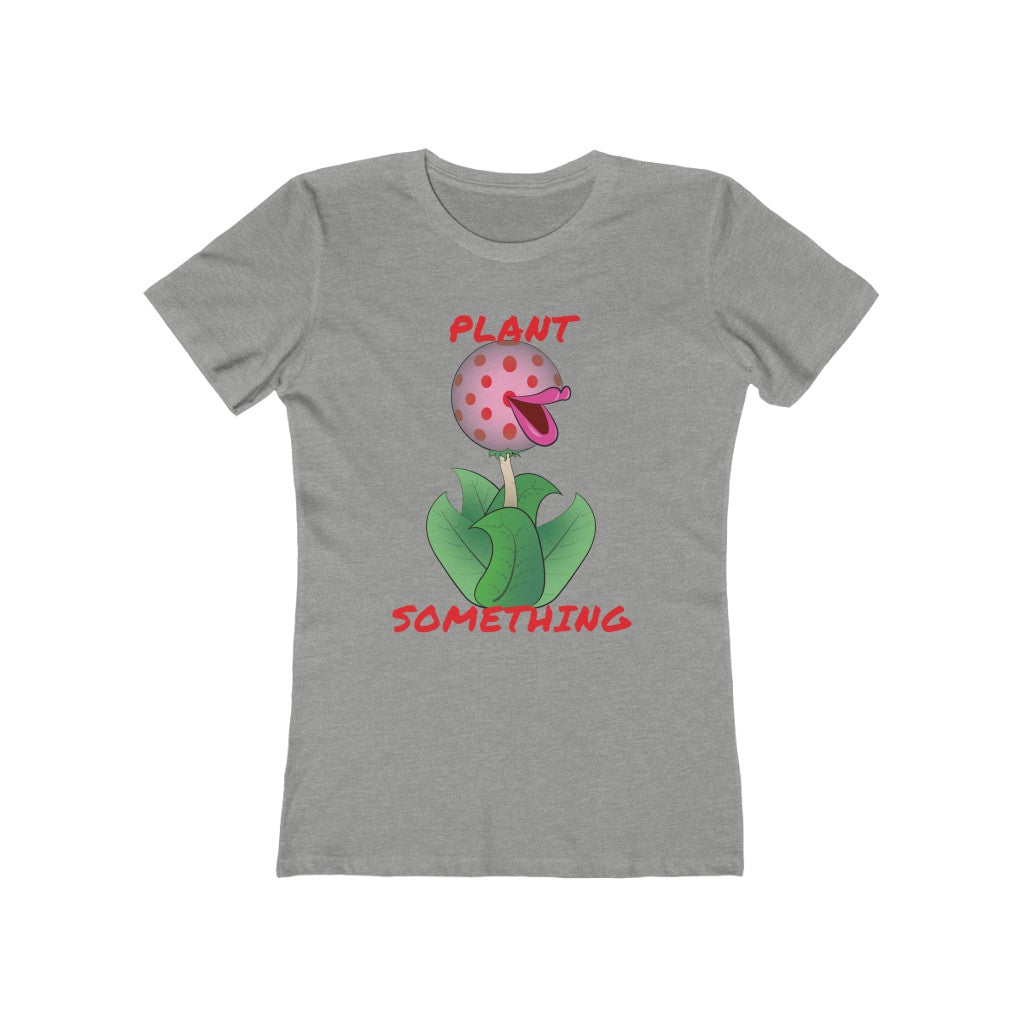 Plant Something - Women's Shirt