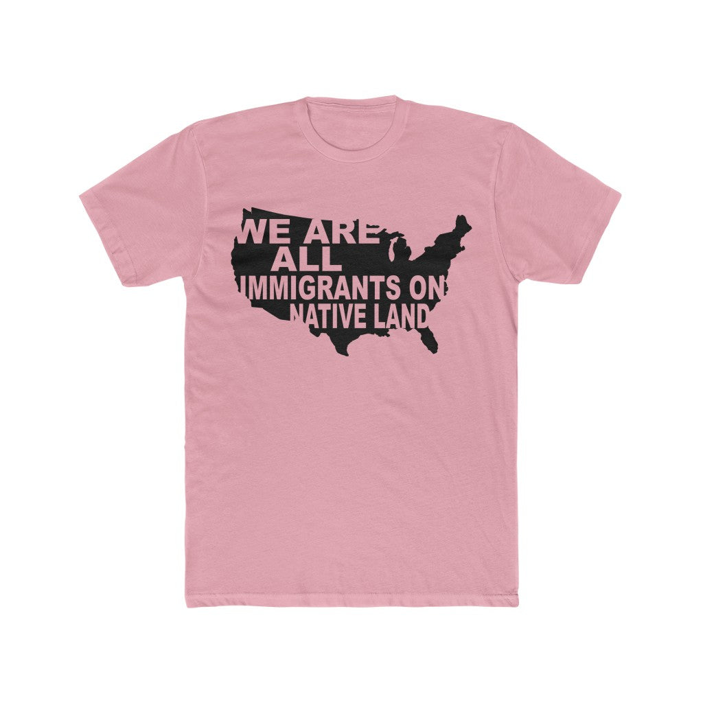 We Are All Immigrants - Men's Shirt