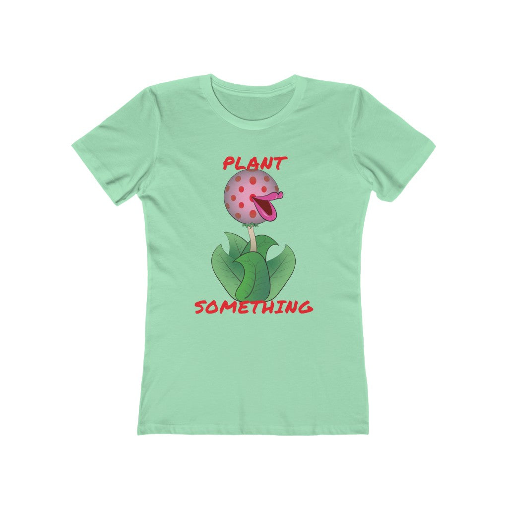 Plant Something - Women's Shirt